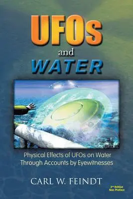 UFO a voda: Fyzikálne účinky UFO na vodu prostredníctvom výpovedí očitých svedkov - UFOs and Water: Physical Effects of UFOs on Water Through Accounts by Eyewitnesses