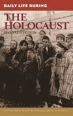 Každodenný život počas holokaustu - Daily Life During the Holocaust