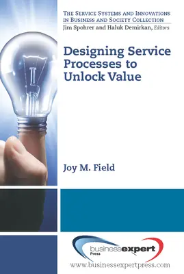 Navrhovanie procesov služieb na uvoľnenie hodnoty - Designing Service Processes to Unlock Value