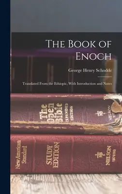 Kniha Henochova: Kniha Jenochova: preložená z etiópčiny s úvodom a poznámkami - The Book of Enoch: Translated From the Ethiopic, With Introduction and Notes