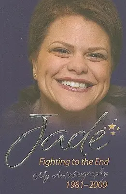 Jade Goody: Ako to všetko začalo - moja prvá kniha - Jade Goody: How It All Began - My First Book