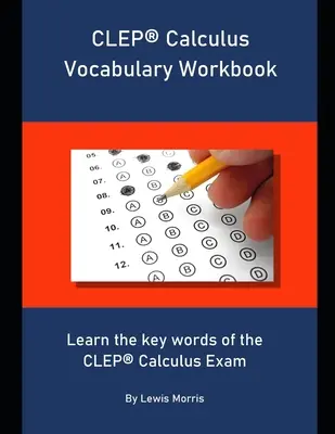 CLEP Chemistry Vocabulary Workbook: Naučte sa kľúčové slová skúšky CLEP Chemistry - CLEP Chemistry Vocabulary Workbook: Learn the key words of the CLEP Chemistry Exam