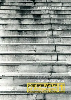 Ústredné diela filozofie V1: Starovek a stredovek - Central Works of Philosophy V1: Ancient and Medieval