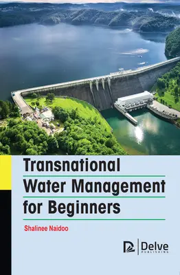 Nadnárodné vodné hospodárstvo pre začiatočníkov - Transnational Water Management for Beginners