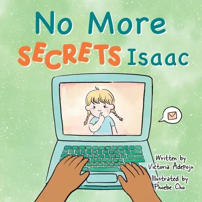 Už žiadne tajomstvá Isaac - No more secrets Isaac