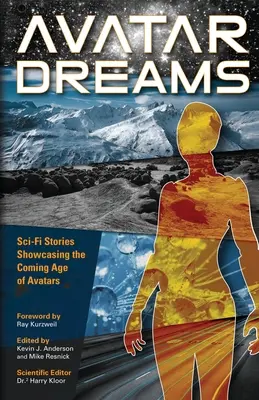 Avatar Dreams: Vedecko-fantastické vízie technológie Avatar - Avatar Dreams: Science Fiction Visions of Avatar Technology