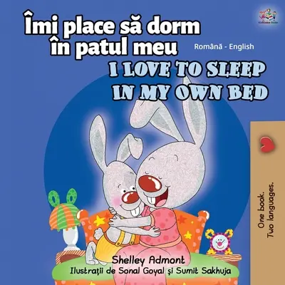 Rád spím vo vlastnej posteli (rumunská anglická dvojjazyčná kniha pre deti) - I Love to Sleep in My Own Bed (Romanian English Bilingual Book for kids)
