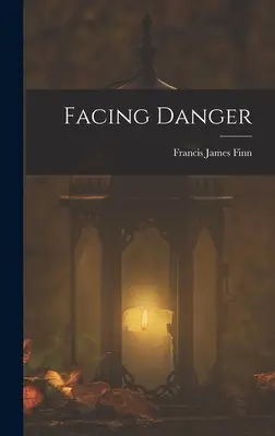 Tvárou v tvár nebezpečenstvu - Facing Danger