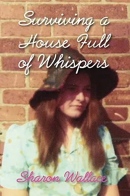Prežiť dom plný šepotov - Surviving a House Full of Whispers