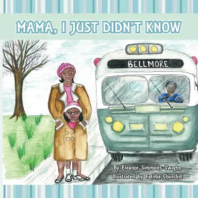 Mama, ja som to jednoducho nevedel - Mama, I Just Didn't Know