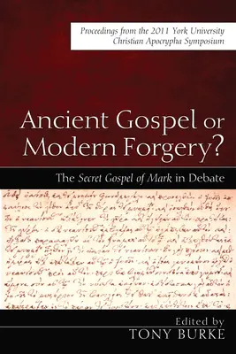 Staroveké evanjelium alebo moderný falzifikát? - Ancient Gospel or Modern Forgery?