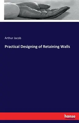 Praktické navrhovanie oporných múrov - Practical Designing of Retaining Walls