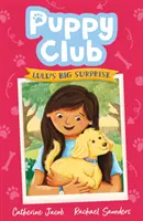 Klub šteniatok: Veľké prekvapenie pre Lulu - Puppy Club: Lulu's Big Surprise