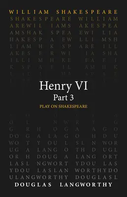 Henrich VI, časť 3 - Henry VI, Part 3