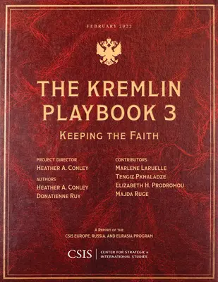 Kremeľská príručka 3: Zachovanie viery - The Kremlin Playbook 3: Keeping the Faith