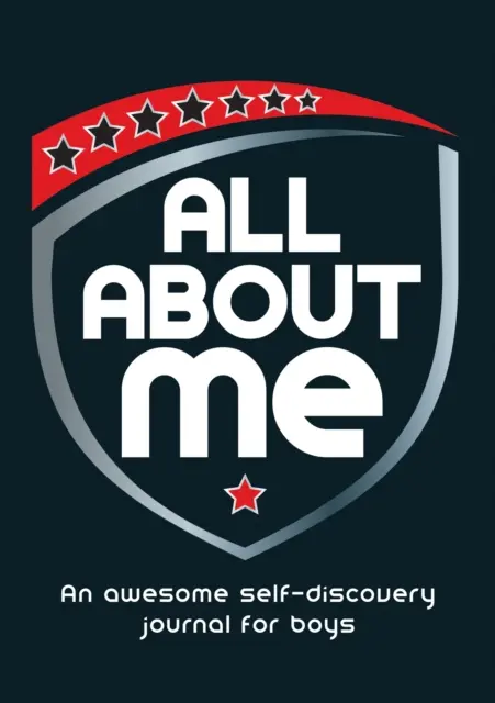 Všetko o mne - Úžasný denník na sebapoznávanie pre chlapcov - All About Me - An Awesome Self-Discovery Journal for Boys