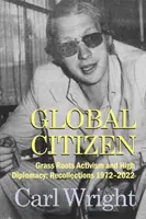 Globálny občan - aktivizmus zdola a vysoká diplomacia - Global Citizen - Grass Roots Activism and High Diplomacy