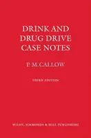Poznámky k prípadom jazdy pod vplyvom alkoholu a drog - Drink and Drug Drive Cases Notes