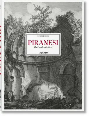 Piranesi. kompletné rytiny - Piranesi. the Complete Etchings