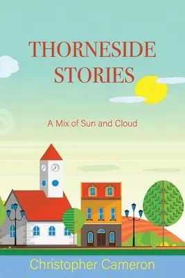 Príbehy z Thorneside: Zmes slnka a mrakov - Thorneside Stories: A Mix of Sun and Cloud