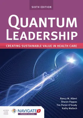 Kvantové vedenie: Kvantitatívne vedenie: Vytváranie udržateľnej hodnoty v zdravotníctve: Vytváranie udržateľnej hodnoty v zdravotníctve - Quantum Leadership: Creating Sustainable Value in Health Care: Creating Sustainable Value in Health Care