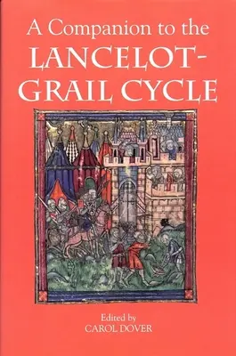 Sprievodca cyklom Lancelot-Grail - A Companion to the Lancelot-Grail Cycle