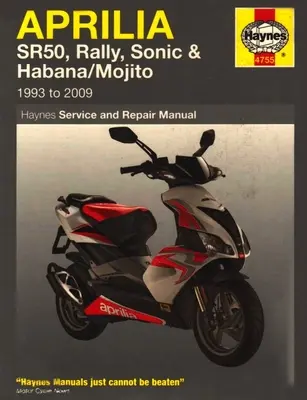 Aprilia SR50, Rally, Sonic a Habana/Mojito Scooters (93 - 09) - Aprilia SR50, Rally, Sonic & Habana/Mojito Scooters (93 - 09)