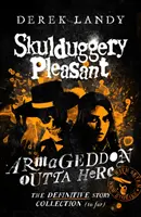 Armageddon Outta Here - Svet Skulduggery Pleasant - Armageddon Outta Here - The World of Skulduggery Pleasant