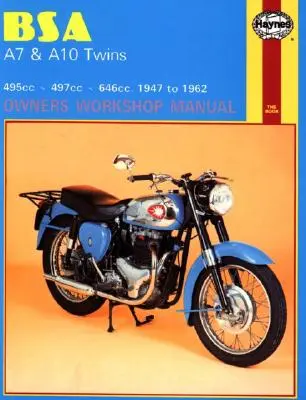 BSA A7 a A10 Twins Owners Workshop Manual, č. 121: '47-'62 - BSA A7 and A10 Twins Owners Workshop Manual, No. 121: '47-'62
