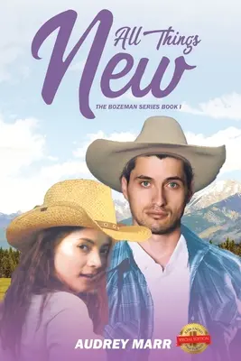 Všetko nové (Bozemanská séria, kniha I) - All Things New (The Bozeman Series Book I)
