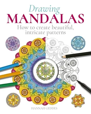 Kreslenie mandál: Ako vytvoriť krásne, zložité vzory - Drawing Mandalas: How to Create Beautiful, Intricate Patterns