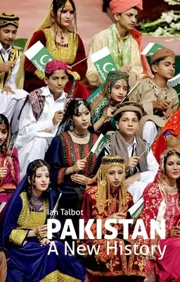 Pakistan: Nové dejiny - Pakistan: A New History