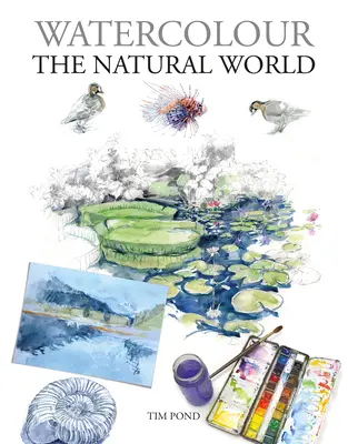 Akvarel v prírode - Watercolour the Natural World