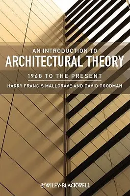 Úvod do teórie architektúry: od roku 1968 po súčasnosť - An Introduction to Architectural Theory: 1968 to the Present
