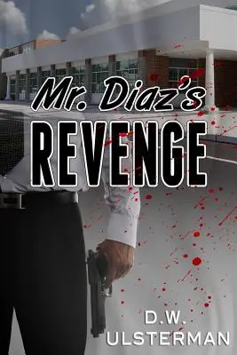 Pomsta pána Diaza - Mr. Diaz's Revenge