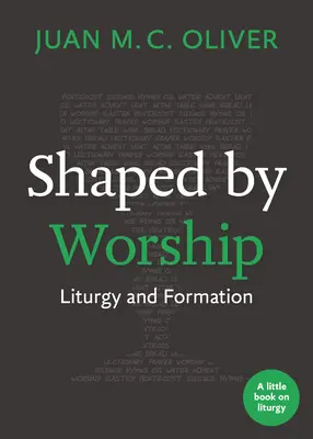 Formované uctievaním: Liturgia a formácia - Shaped by Worship: Liturgy and Formation