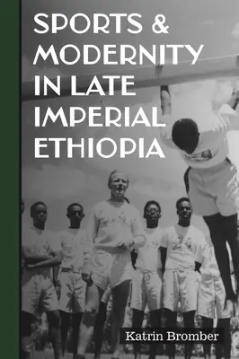 Šport a modernita v neskorej cisárskej Etiópii - Sports & Modernity in Late Imperial Ethiopia