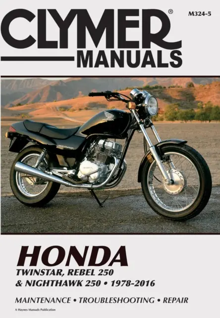 Honda Twinstar, Rebel 250 a Nighthawk 250, 1978-2016 Clymerova príručka: Údržba * Odstraňovanie porúch * Oprava - Honda Twinstar, Rebel 250 & Nighthawk 250, 1978-2016 Clymer Manual: Maintenance * Troubleshooting * Repair