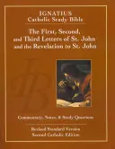 Prvý, Druhý a Tretí list svätého Jána a Zjavenie Jána (2. vyd.): Ignáca Katolícka študijná Biblia (2. vyd.) - The First, Second and Third Letters of St. John and the Revelation to John (2nd Ed.): Ignatius Catholic Study Bible