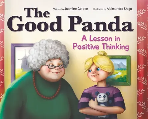 Dobrá panda: Lekcia pozitívneho myslenia - The Good Panda: A Lesson in Positive Thinking