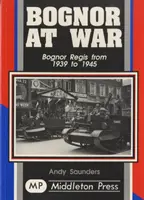 Bognor vo vojne - Bognor at War