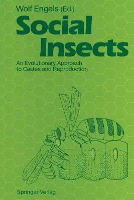Sociálny hmyz: Evolučný prístup ku kastám a rozmnožovaniu - Social Insects: An Evolutionary Approach to Castes and Reproduction