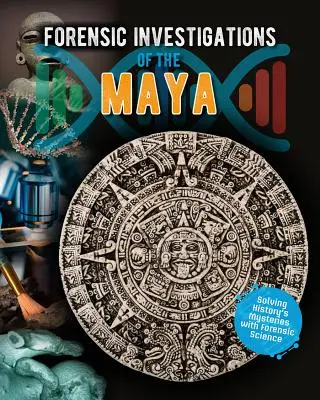 Forenzné vyšetrovanie Mayov - Forensic Investigations of the Maya