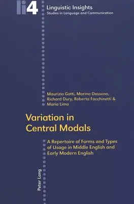 Variabilita stredných modálnych tvarov; repertoár foriem a typov použitia v strednej angličtine a ranom novoveku - Variation in Central Modals; A Repertoire of Forms and Types of Usage in Middle English and Early Modern English