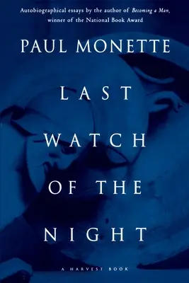 Posledná nočná hliadka: Eseje príliš osobné a iné - Last Watch of the Night: Essays Too Personal and Otherwise