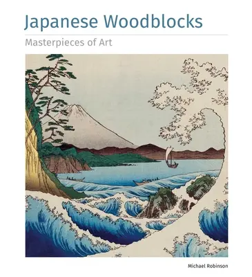 Japonské drevené bloky Majstrovské diela umenia - Japanese Woodblocks Masterpieces of Art