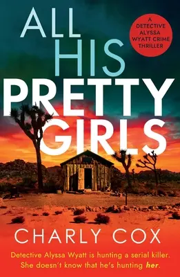 Všetky jeho pekné dievčatá - All His Pretty Girls