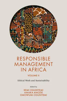Zodpovedný manažment v Afrike, 2. diel: Etická práca a udržateľnosť - Responsible Management in Africa, Volume 2: Ethical Work and Sustainability