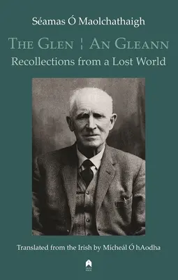 The Glen / An Gleann: Spomienky zo strateného sveta - The Glen / An Gleann: Recollections from a Lost World