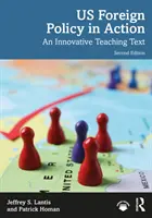 Zahraničná politika USA v praxi: Inovatívny učebný text - US Foreign Policy in Action: An Innovative Teaching Text
